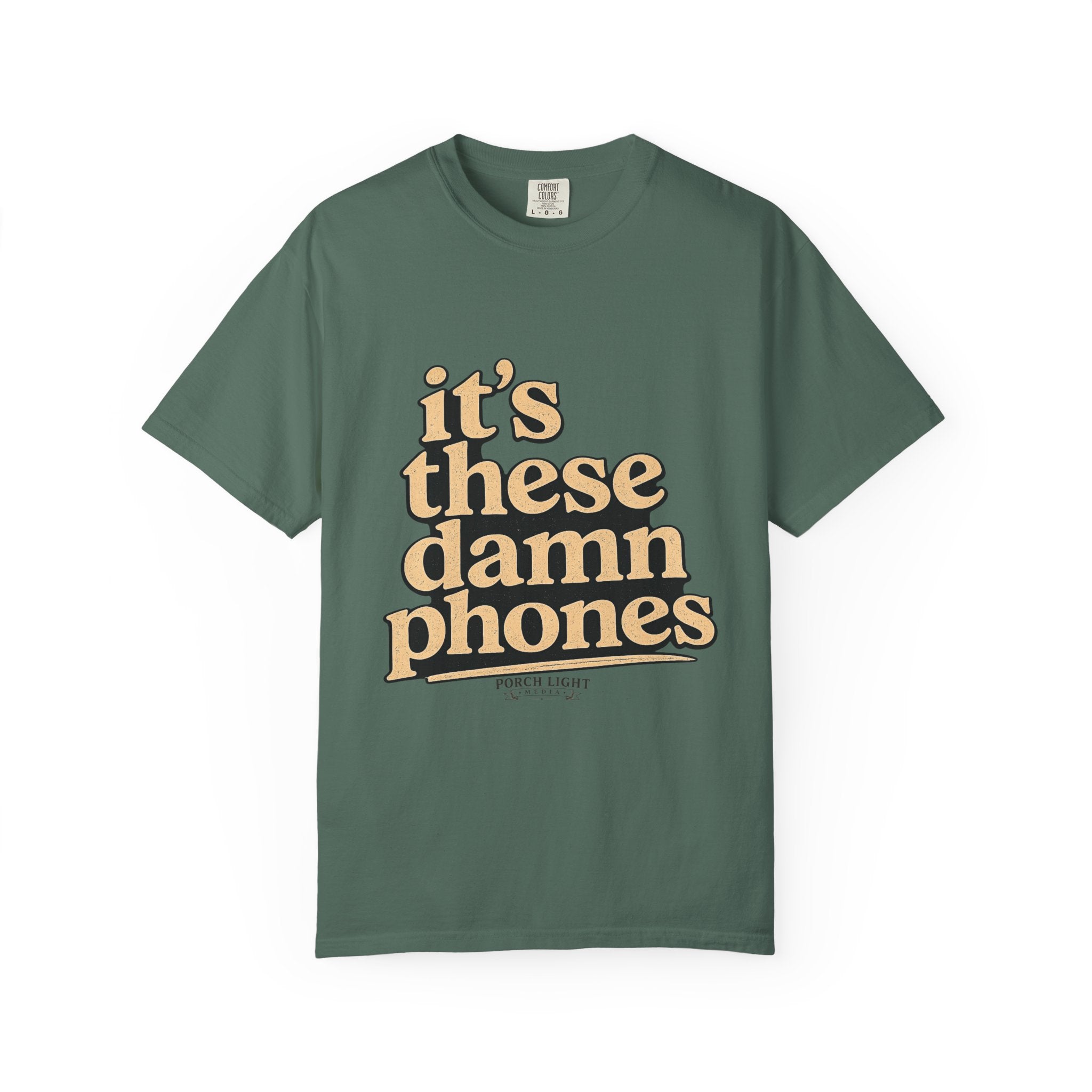 It's These Damn Phones T-Shirt