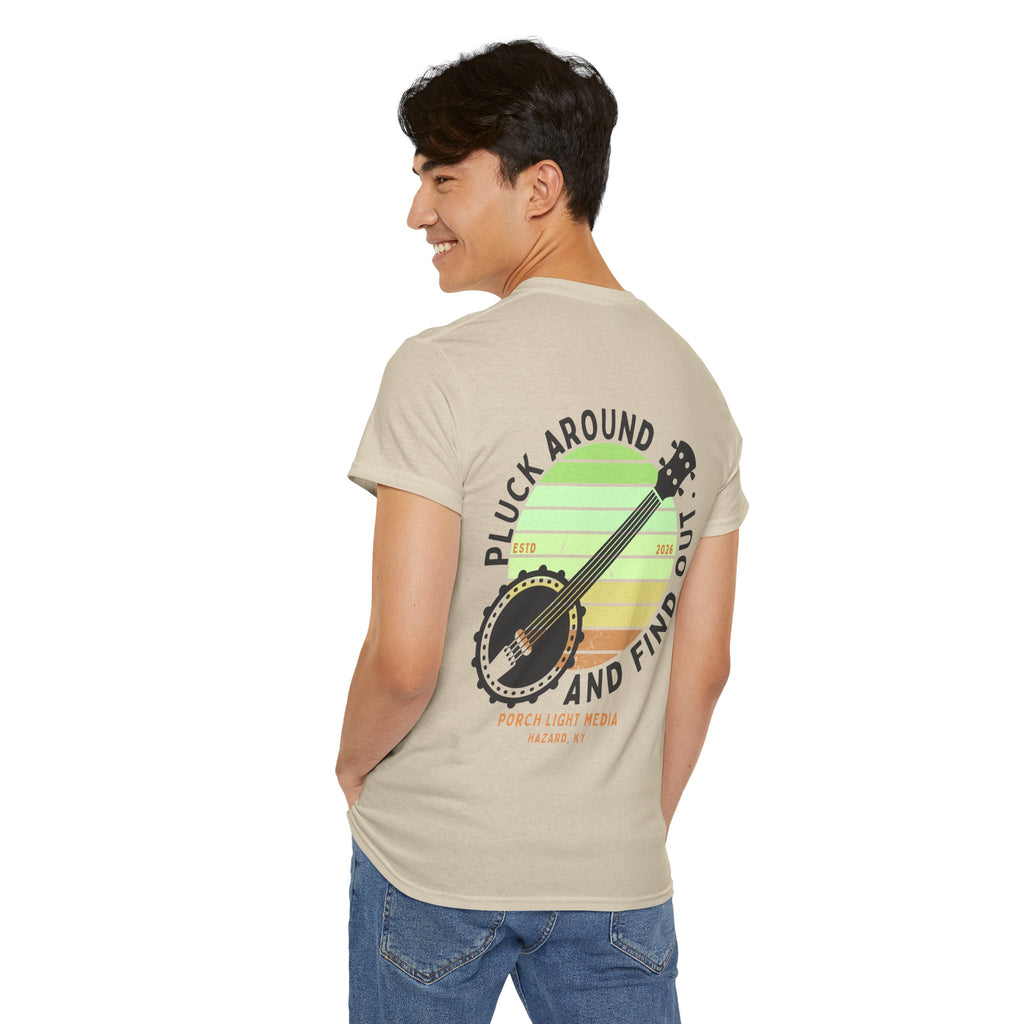 Pluck Around and Find Out Graphic Tee