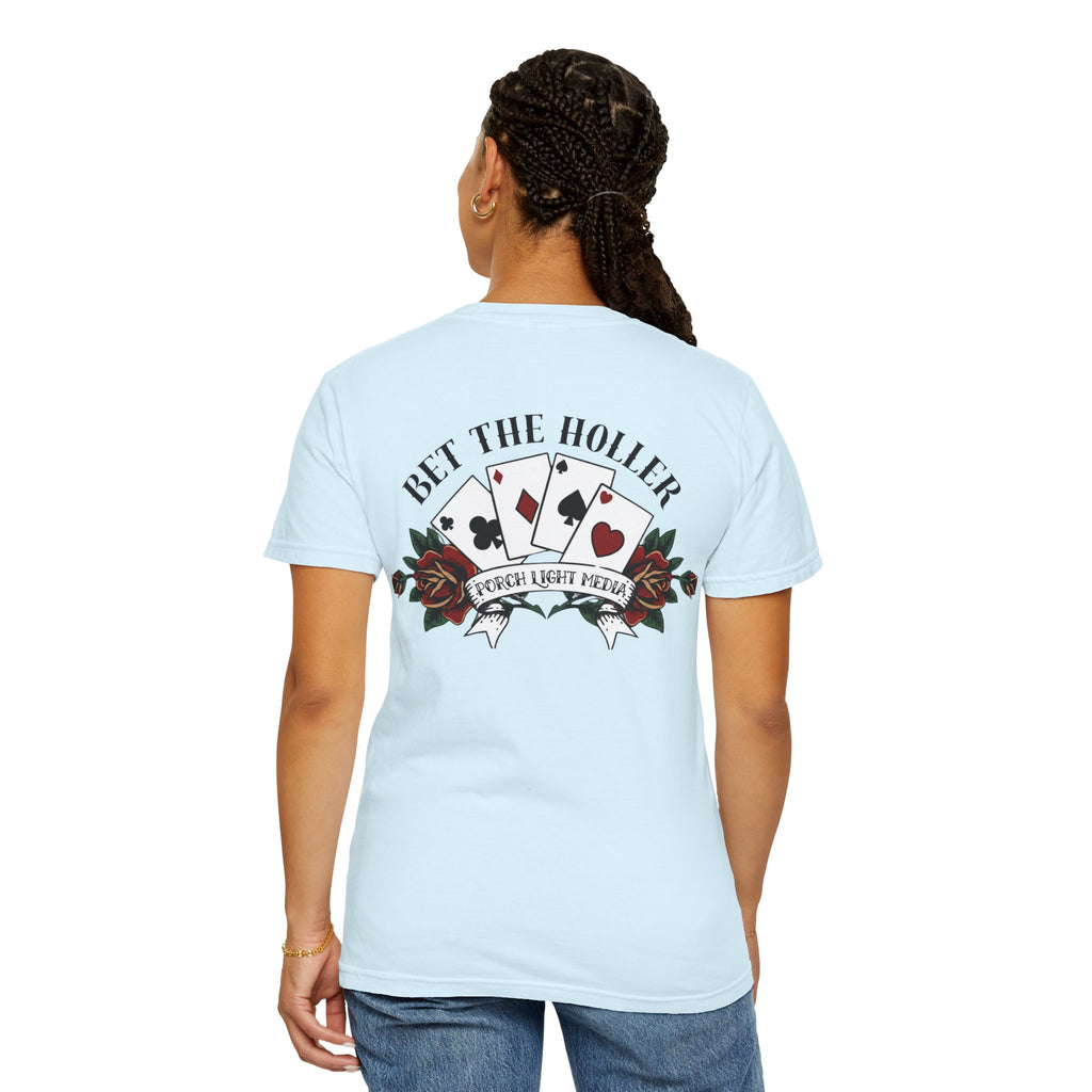 “Bet The Holler” T-Shirt