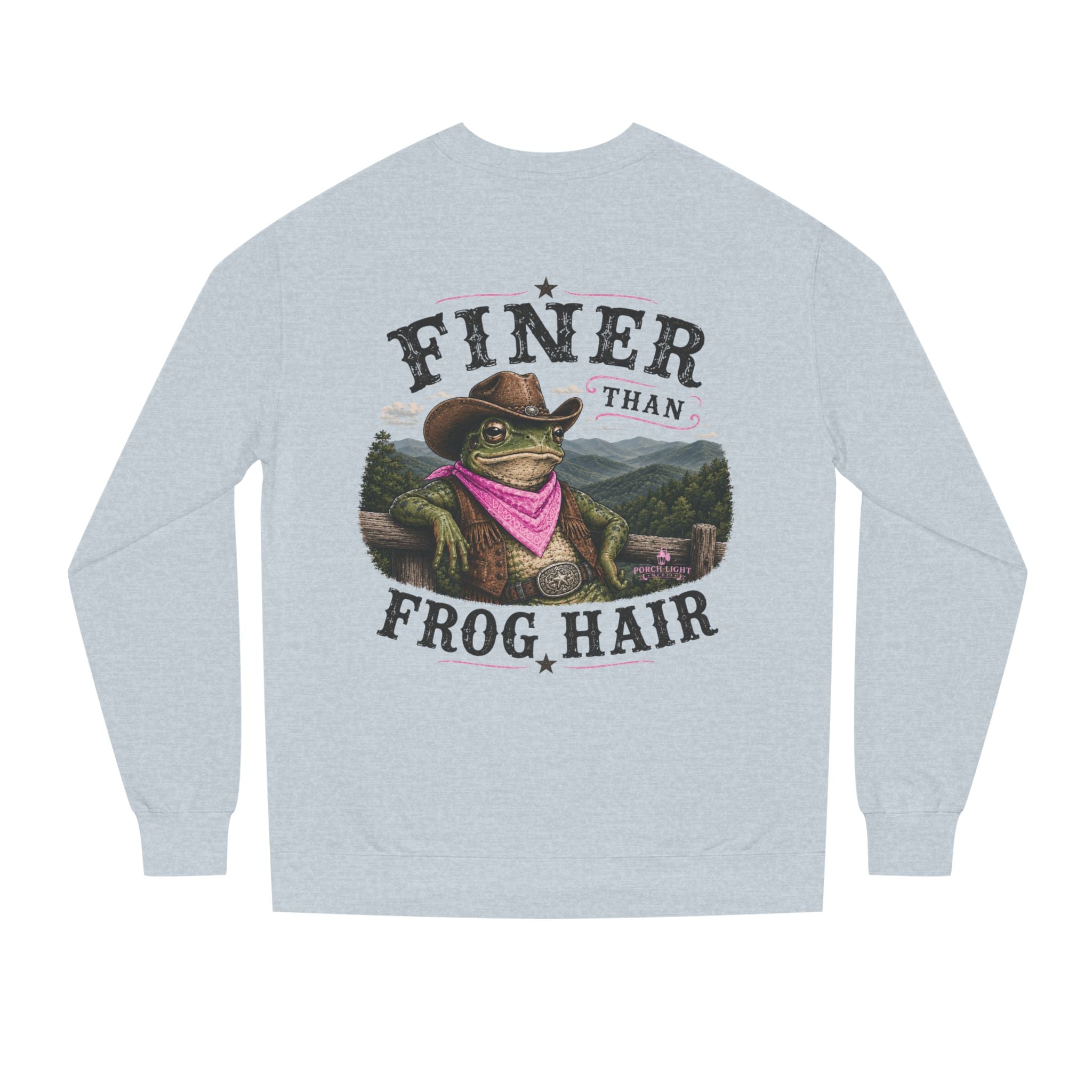 Finer Than Frog Hair Sweatshirt