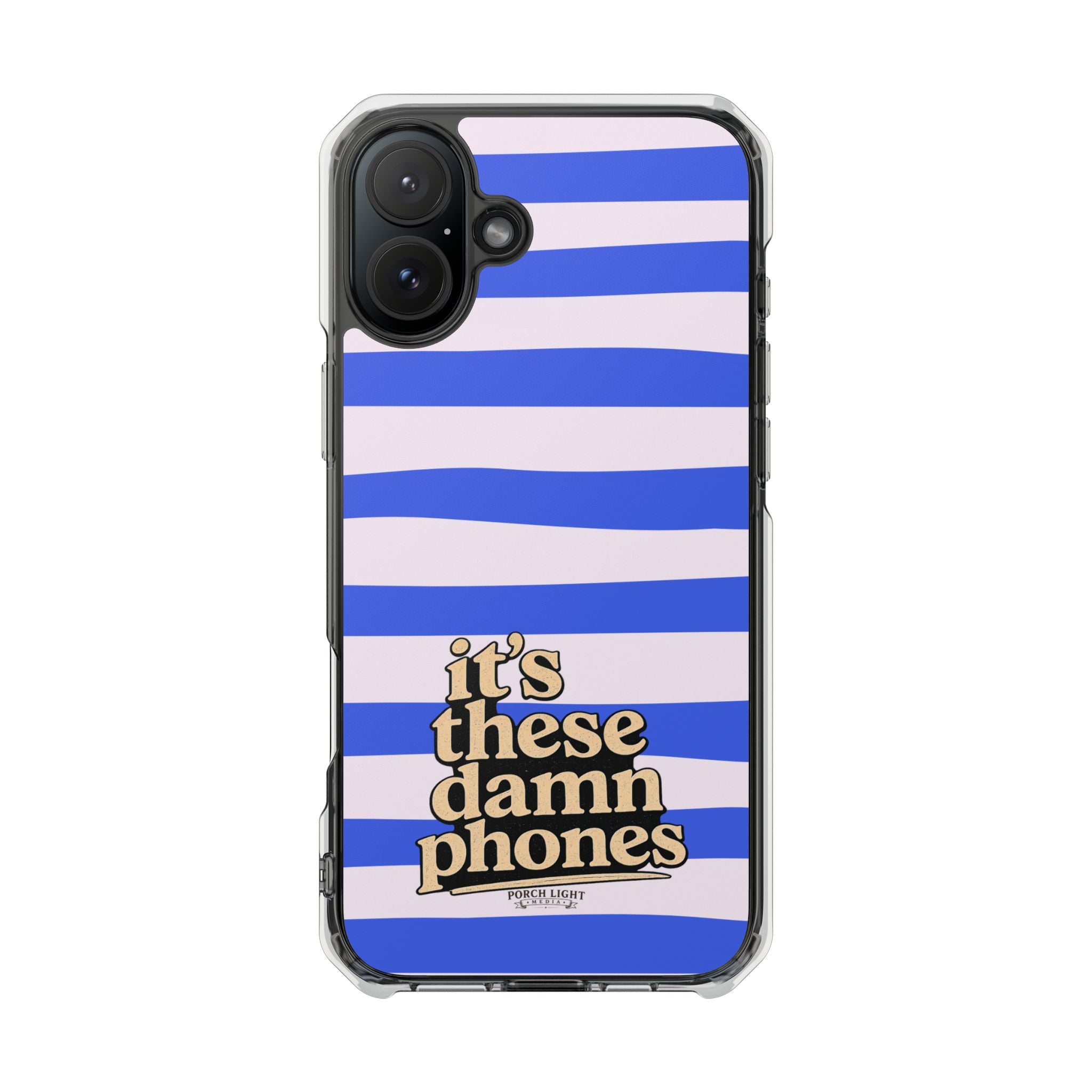 "it's these damn phones" Clear Magnetic Phone Case