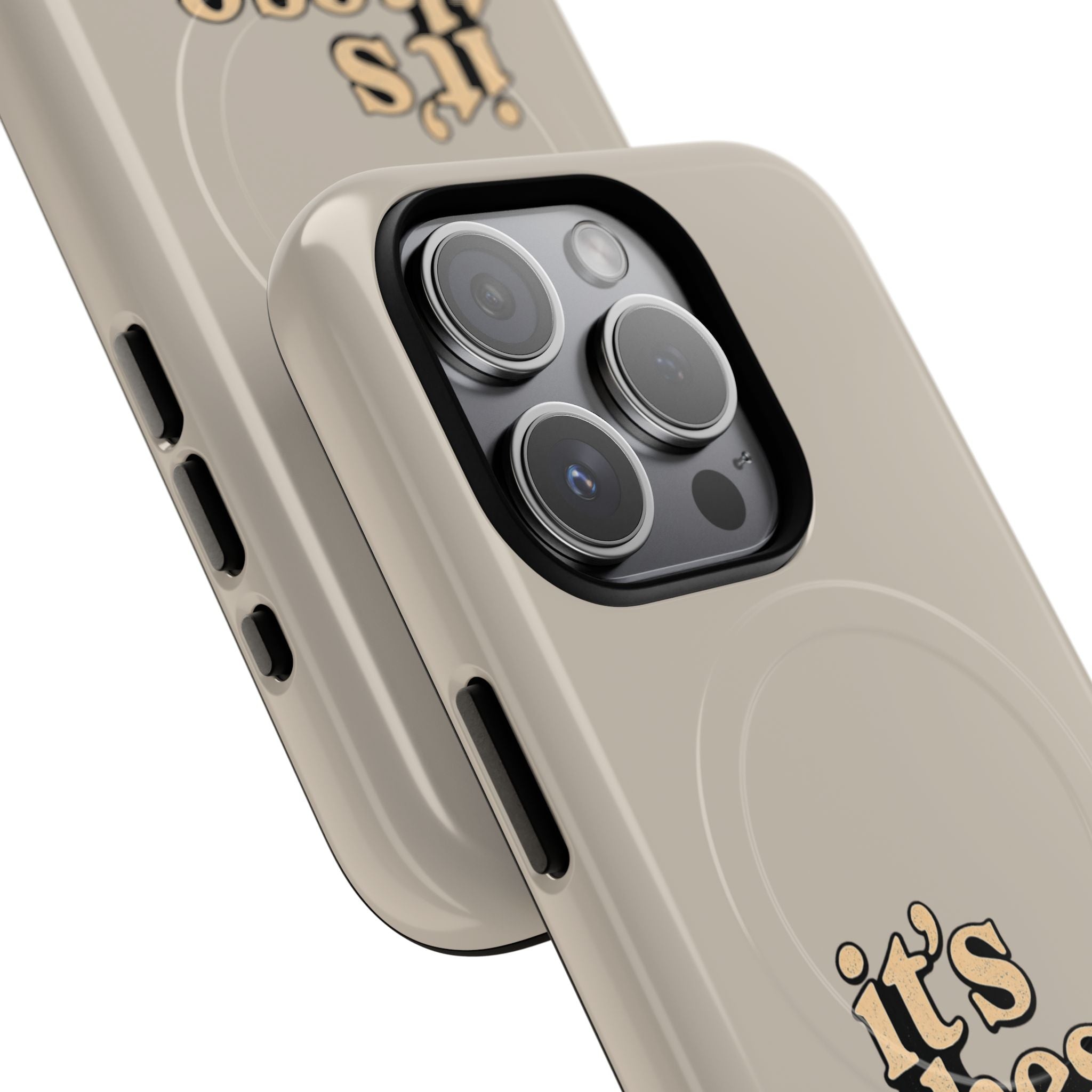 "it's these damn phones" Tough Magnetic Phone Case