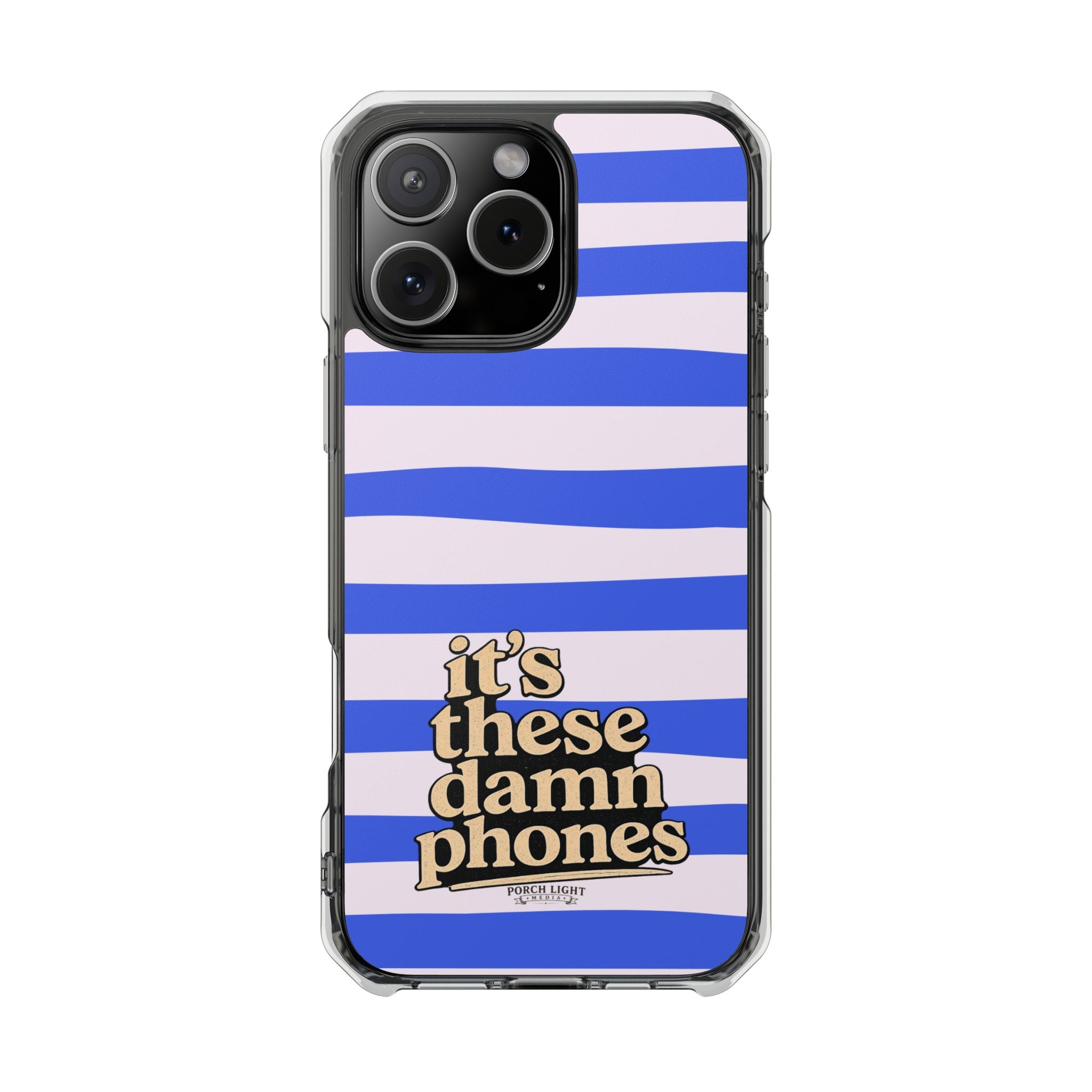 "it's these damn phones" Clear Magnetic Phone Case