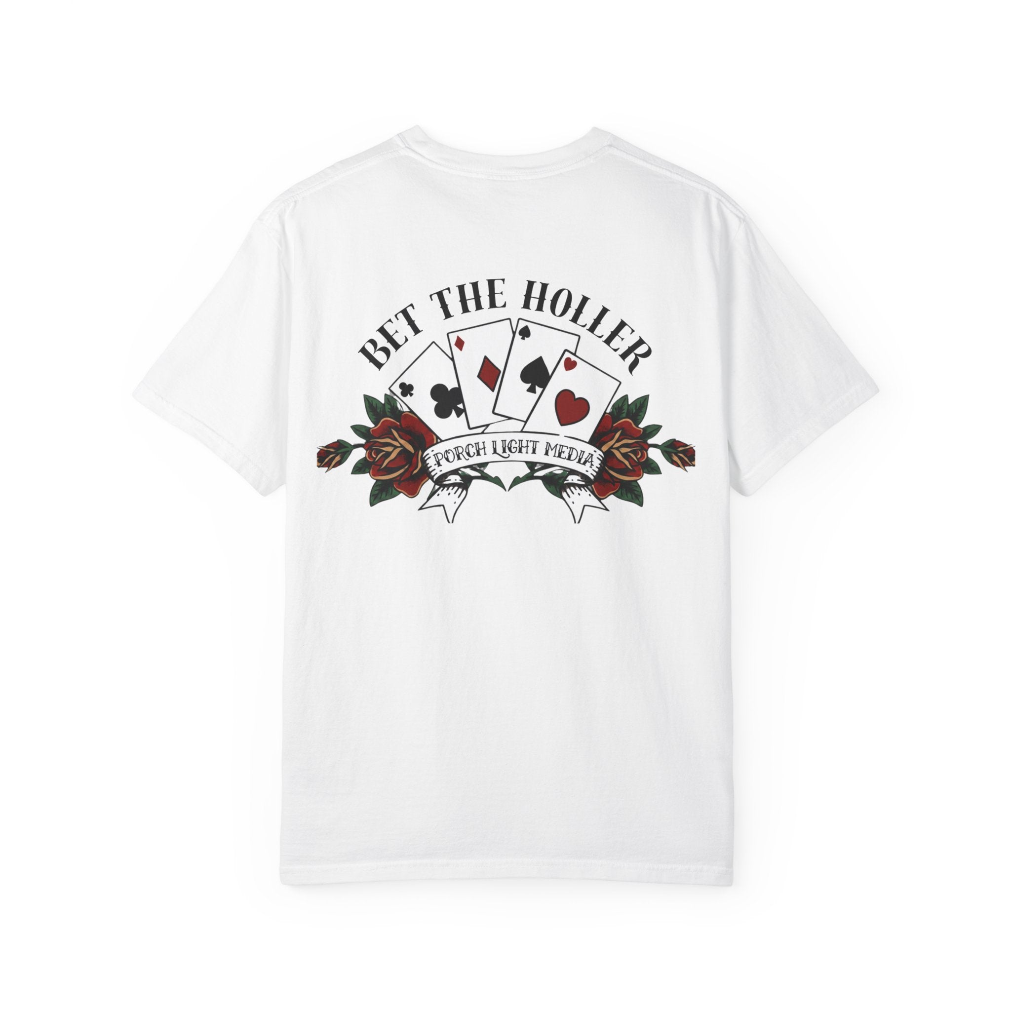 “Bet The Holler” T-Shirt