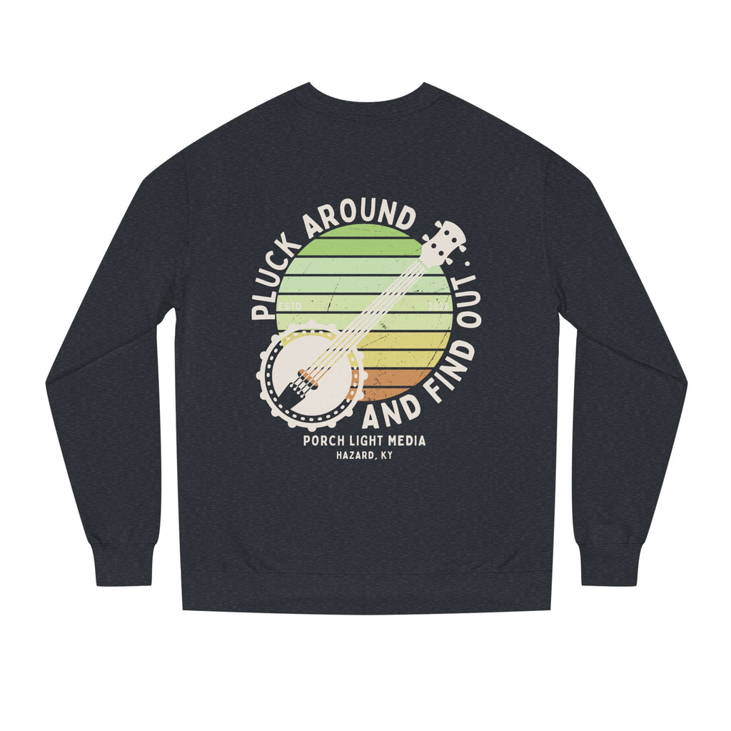 "Pluck Around and Find Out" Crewneck