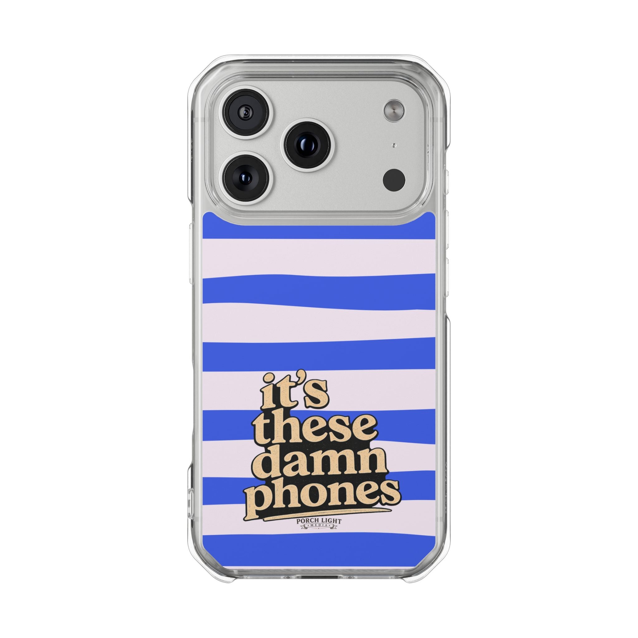 "it's these damn phones" Clear Magnetic Phone Case