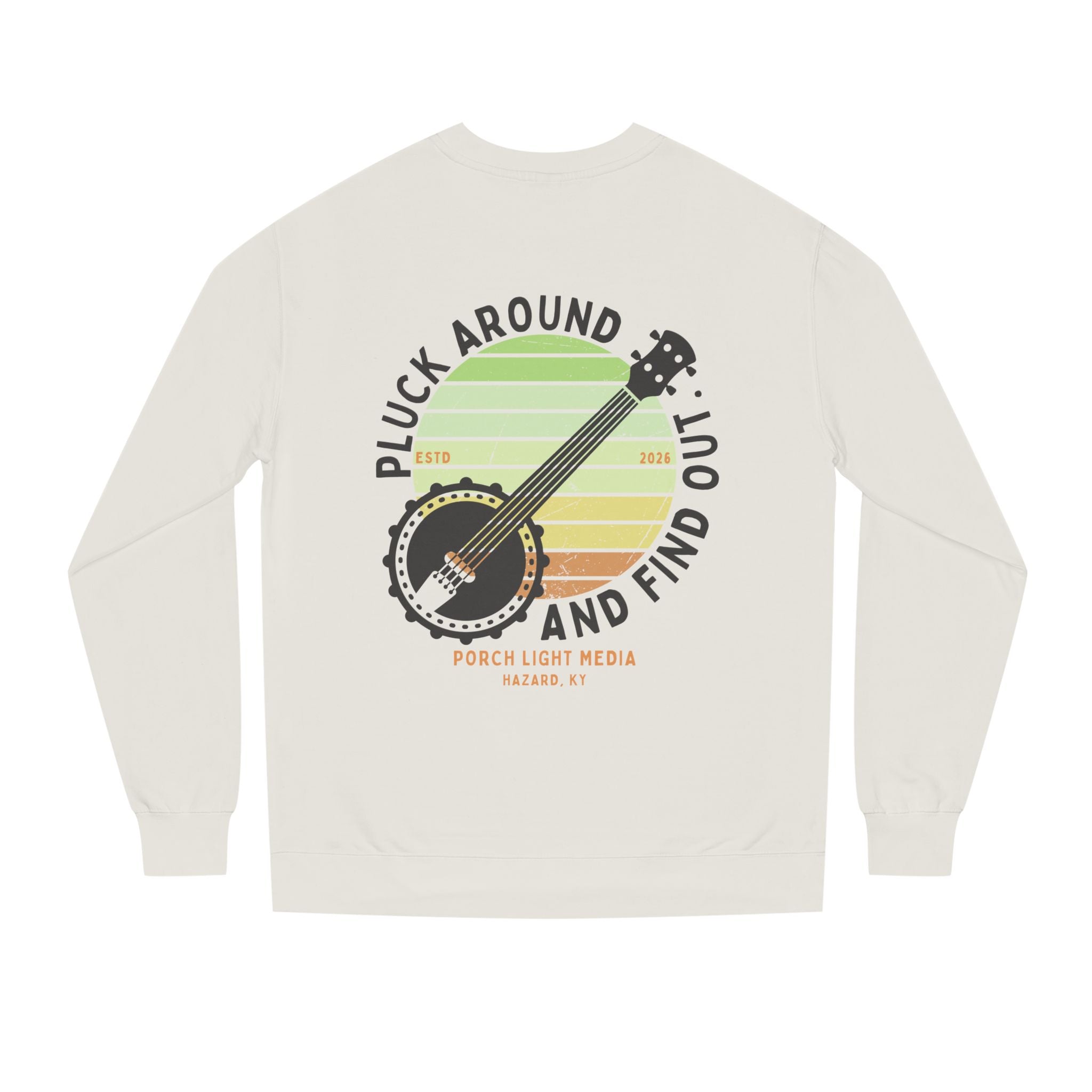 "Pluck Around and Find Out" Crewneck