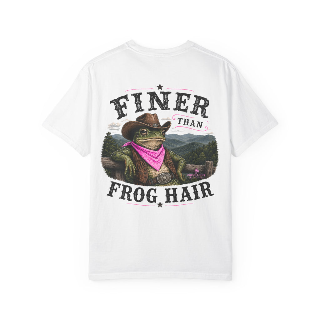 Finer Than Frog Hair T-Shirt