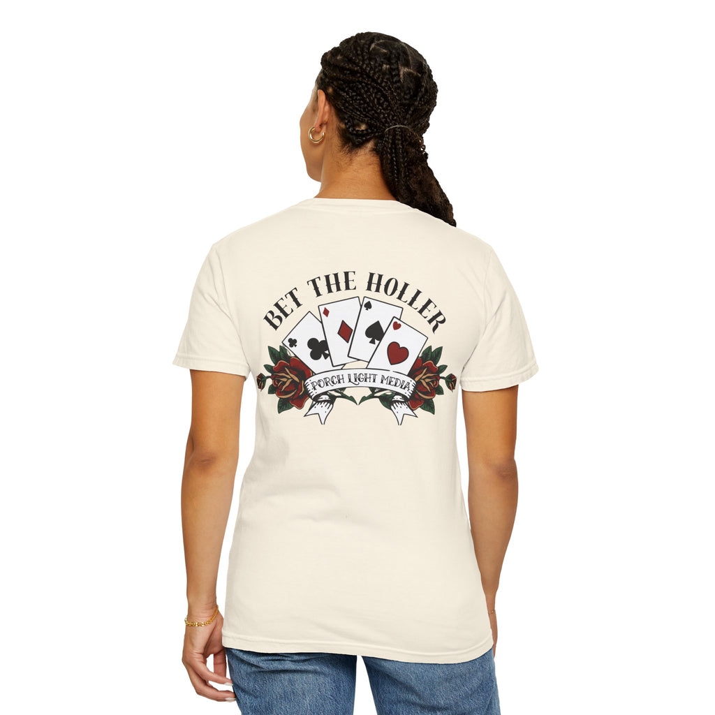 “Bet The Holler” T-Shirt