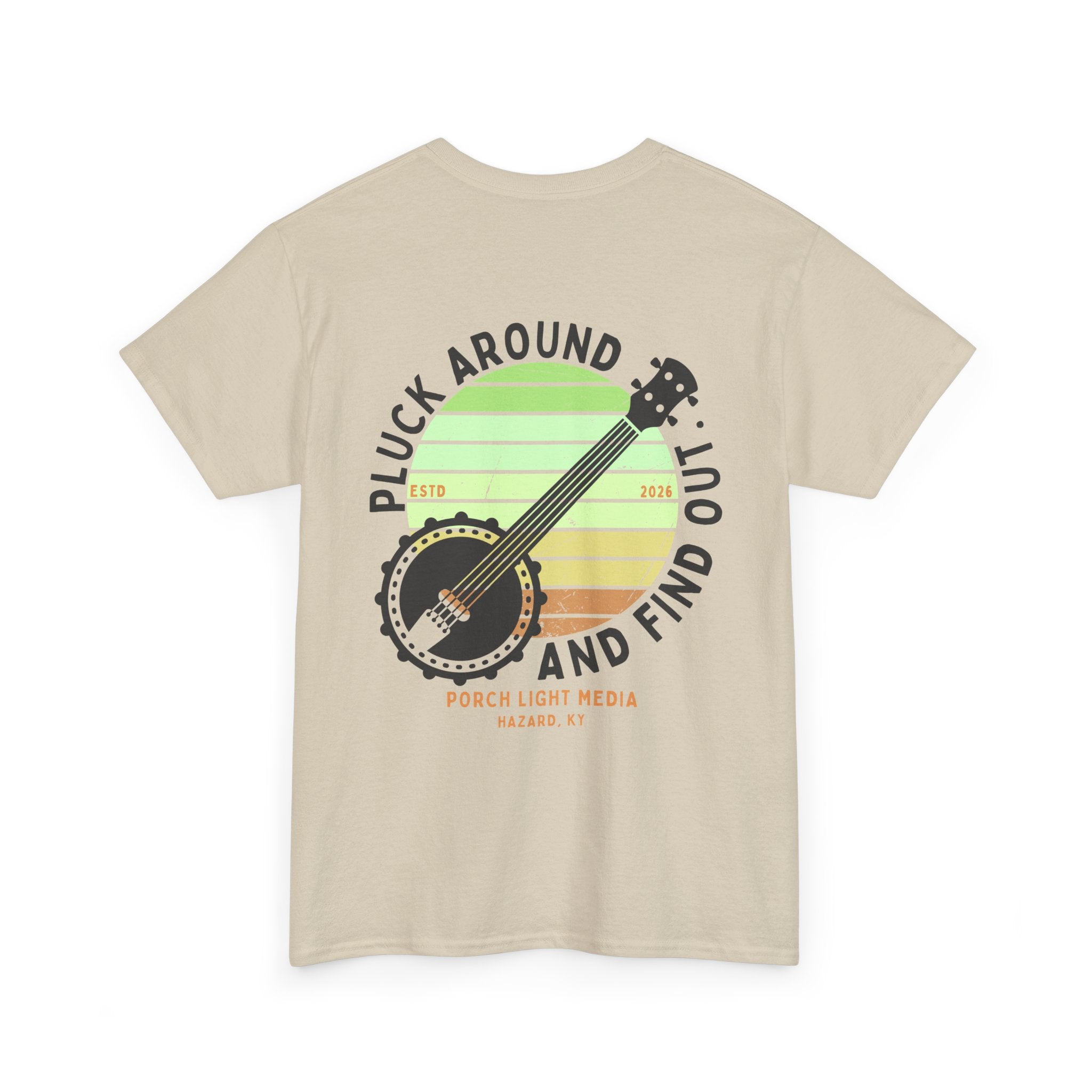 Pluck Around and Find Out Graphic Tee