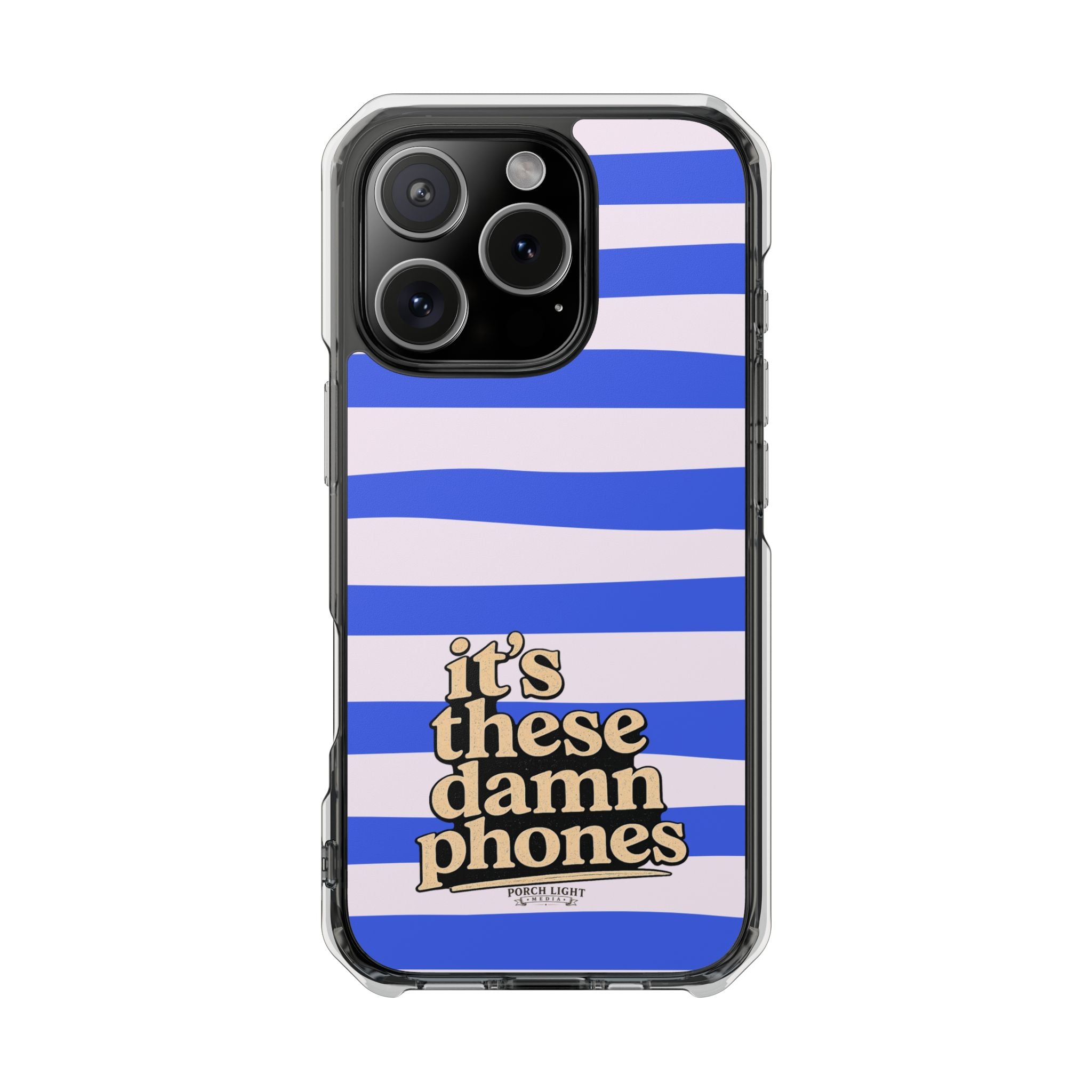 "it's these damn phones" Clear Magnetic Phone Case