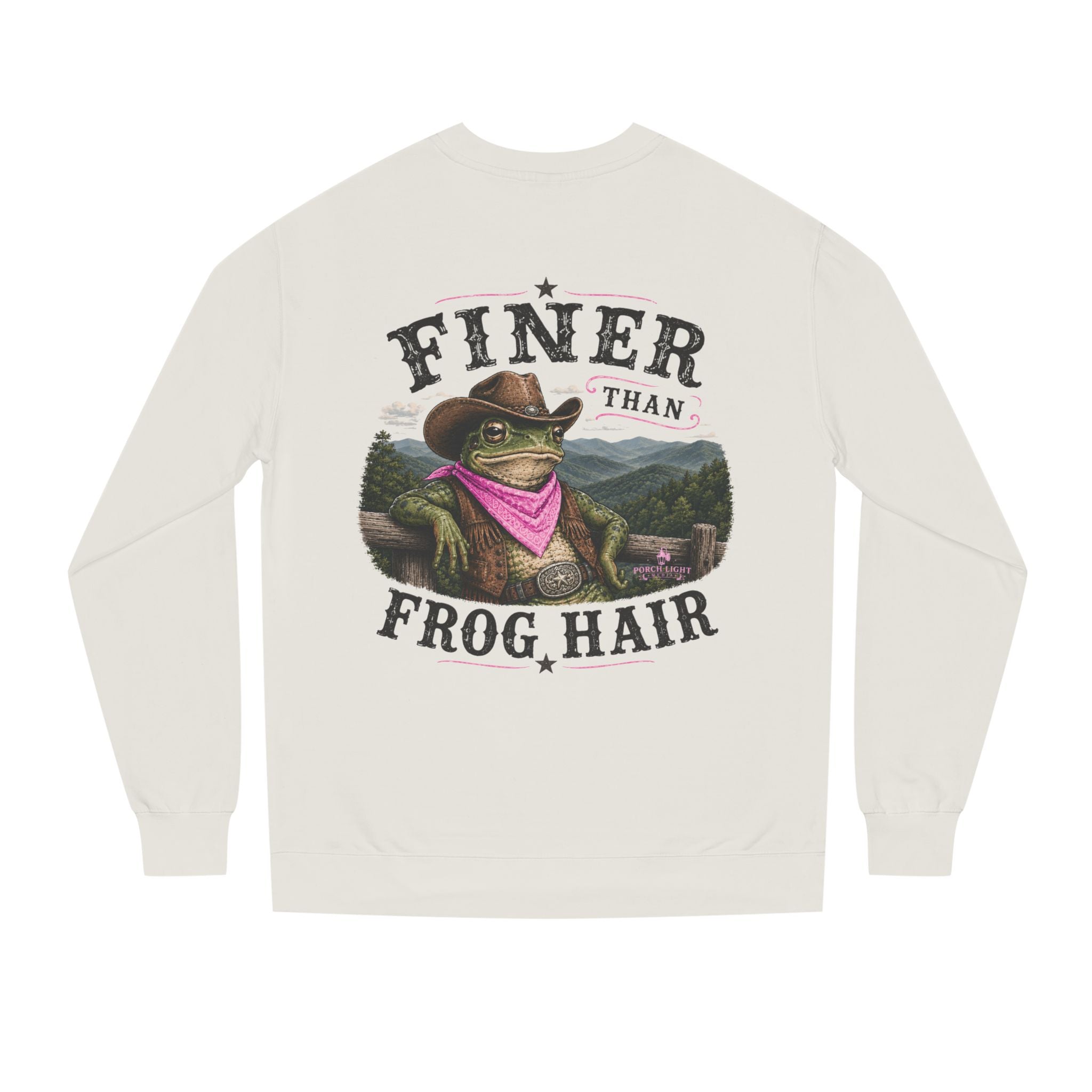 Finer Than Frog Hair Sweatshirt
