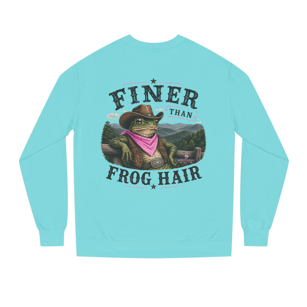 Finer Than Frog Hair Sweatshirt
