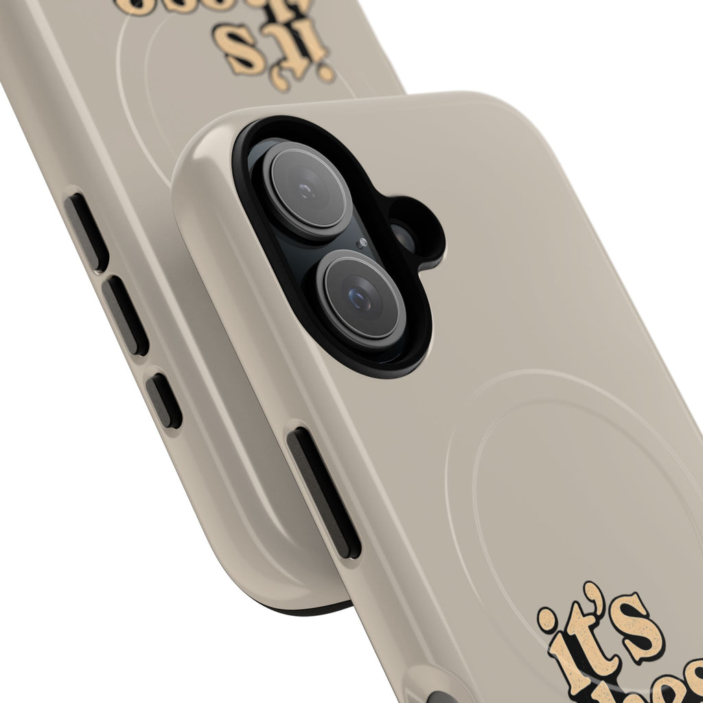 "it's these damn phones" Tough Magnetic Phone Case