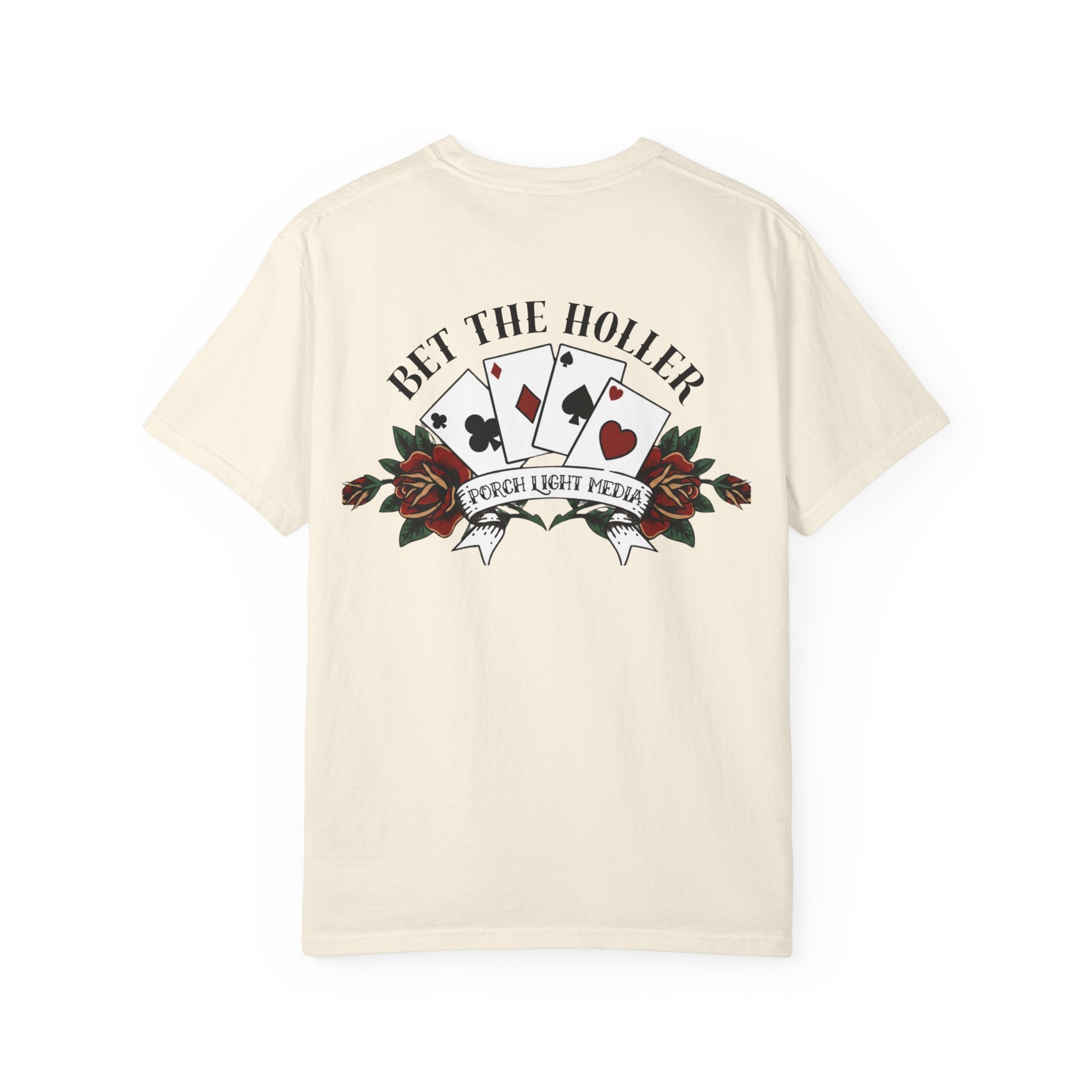 “Bet The Holler” T-Shirt