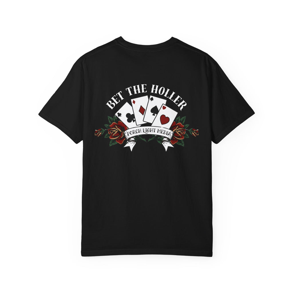 “Bet The Holler” T-Shirt