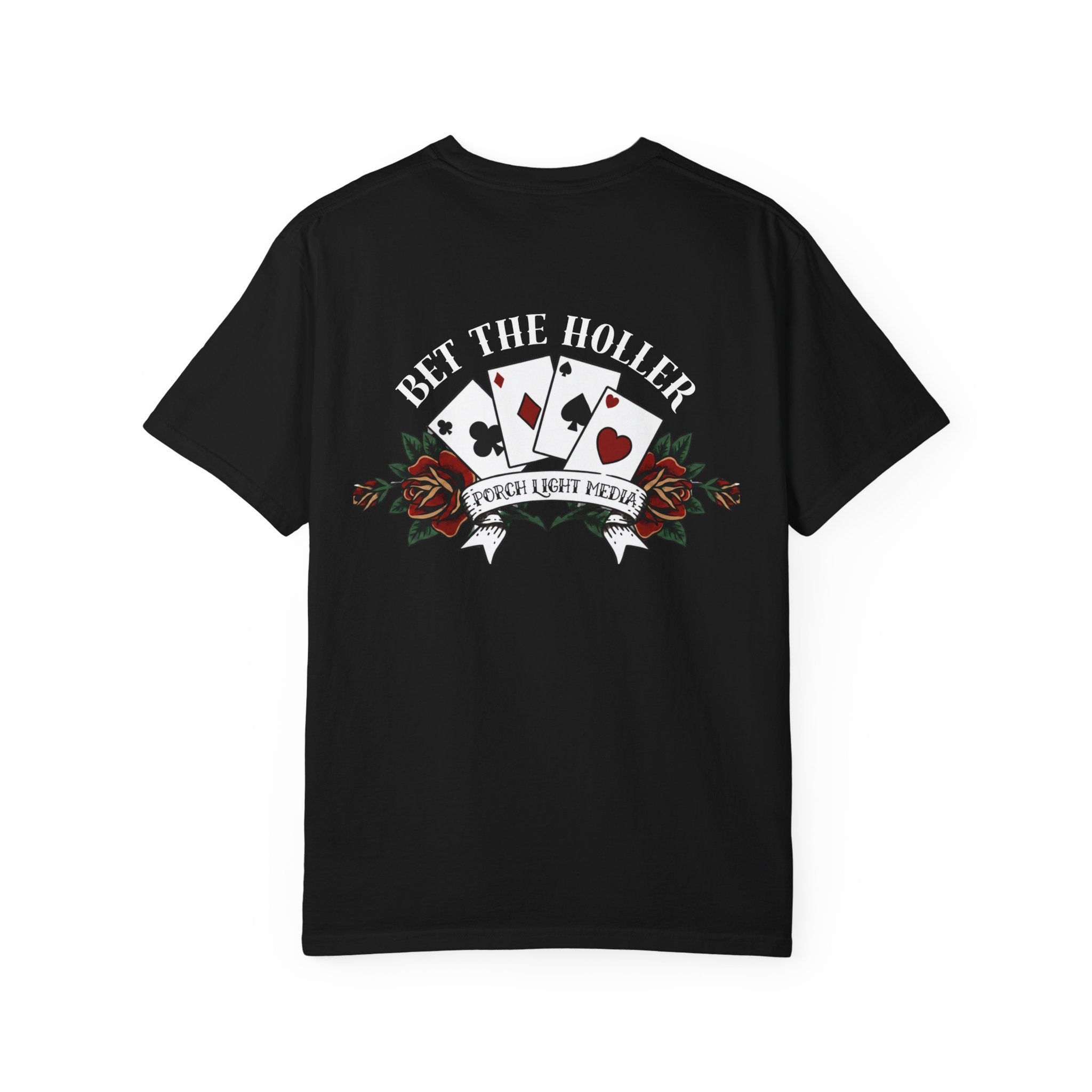 “Bet The Holler” T-Shirt