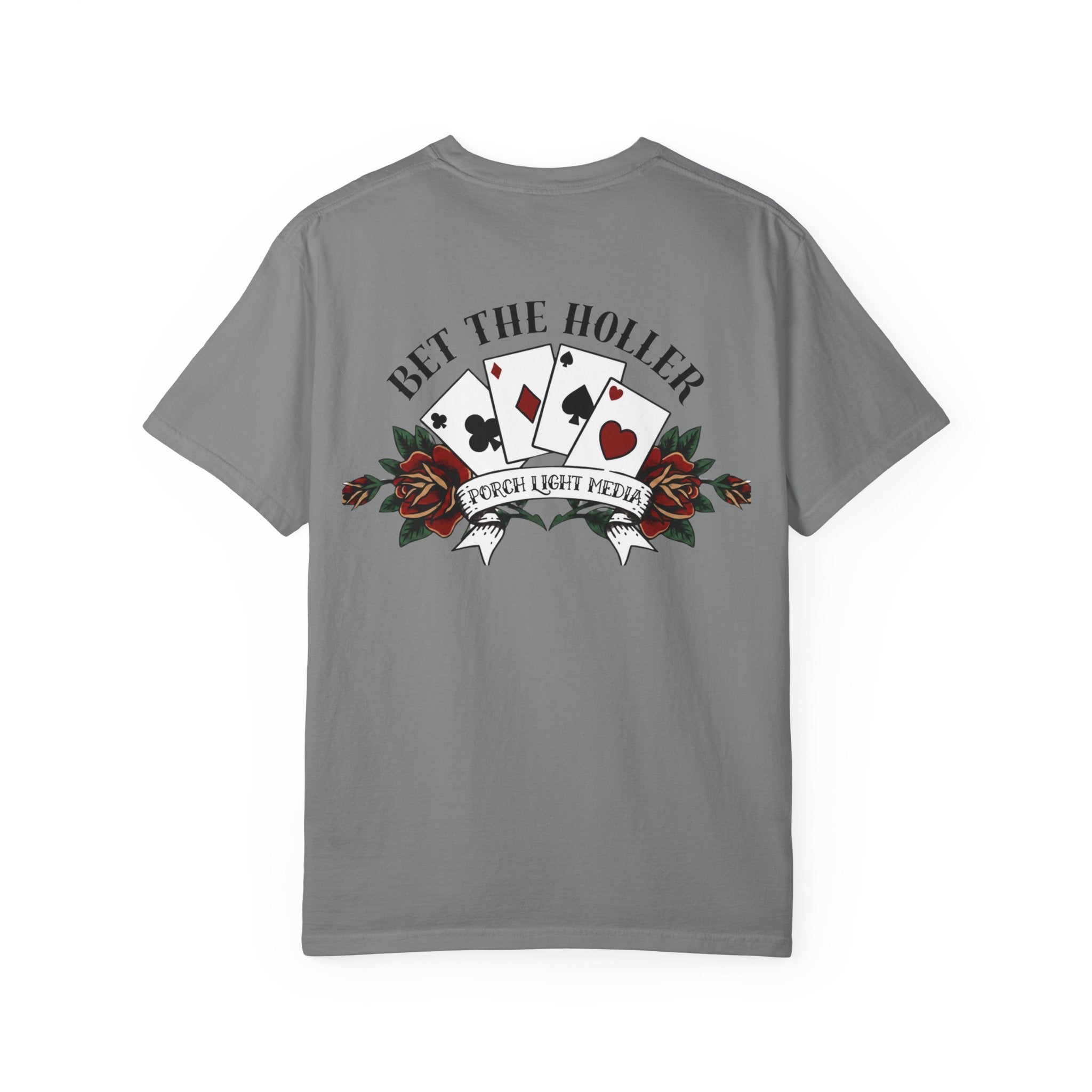“Bet The Holler” T-Shirt