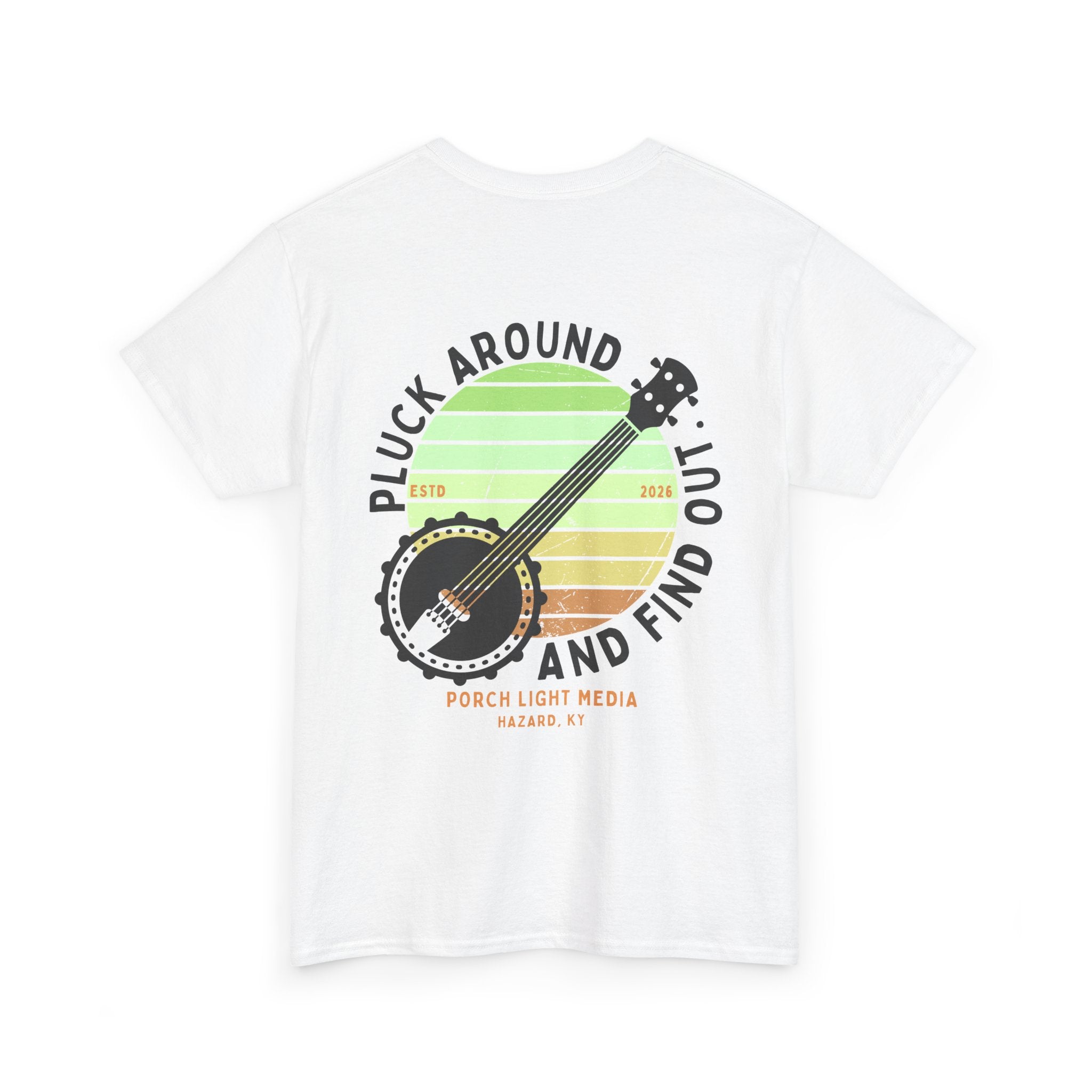 Pluck Around and Find Out Graphic Tee