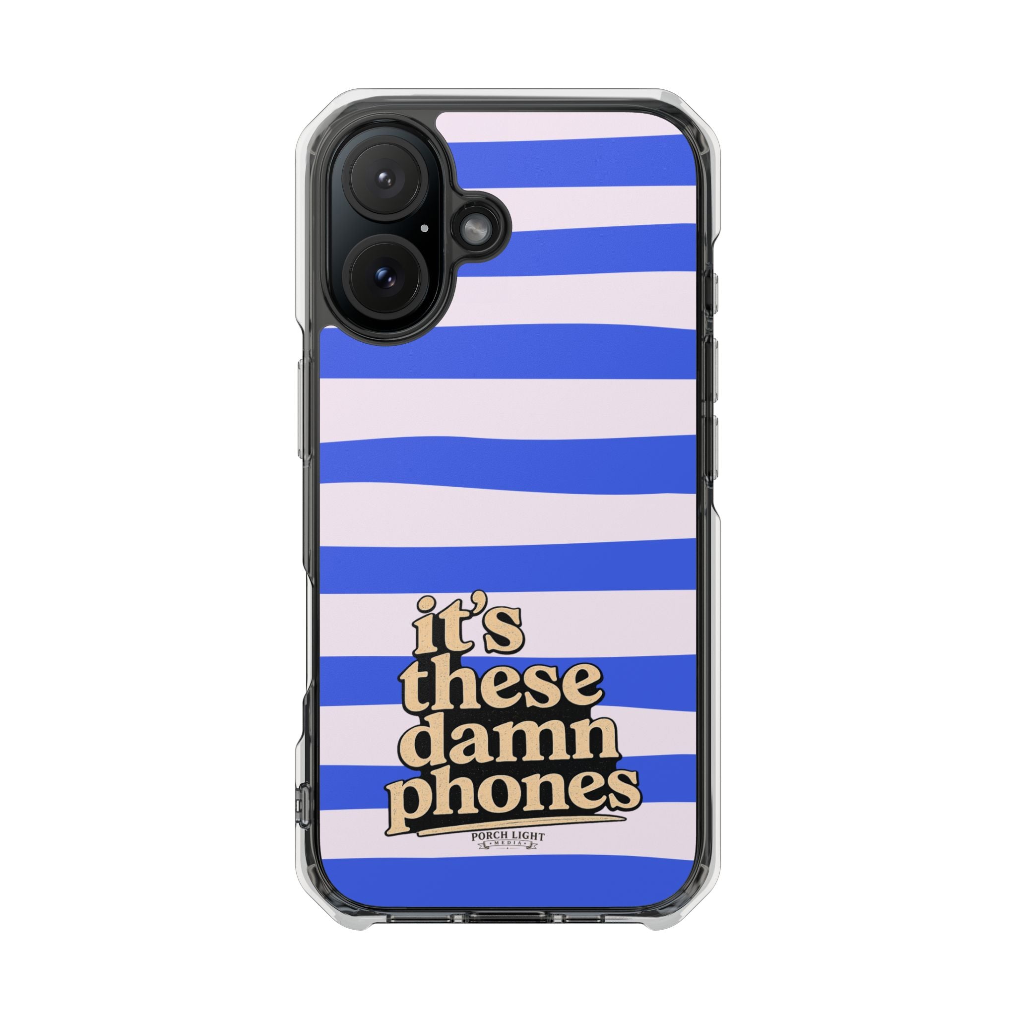 "it's these damn phones" Clear Magnetic Phone Case