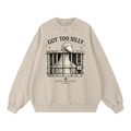 'Got Too Silly' Snow Washed Oversized Sweatshirt